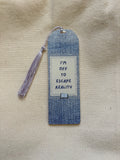 Escape Reality Acrylic Bookmark — Bookstore Seconds